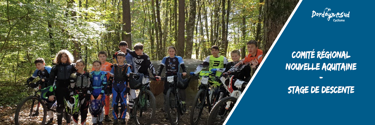 Comite regional nouvelle aquitaine stage de descente