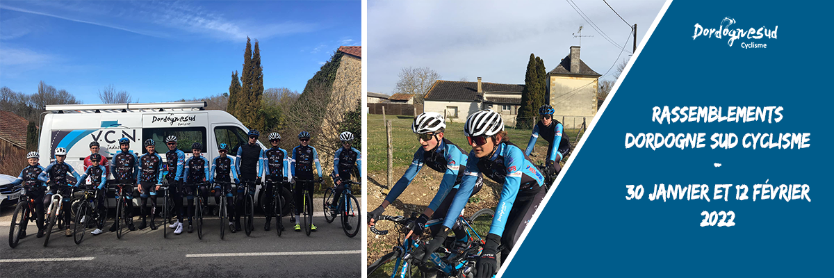 Rassemblements dordogne sud cyclisme 30 janvier et 12 fevrier 2022