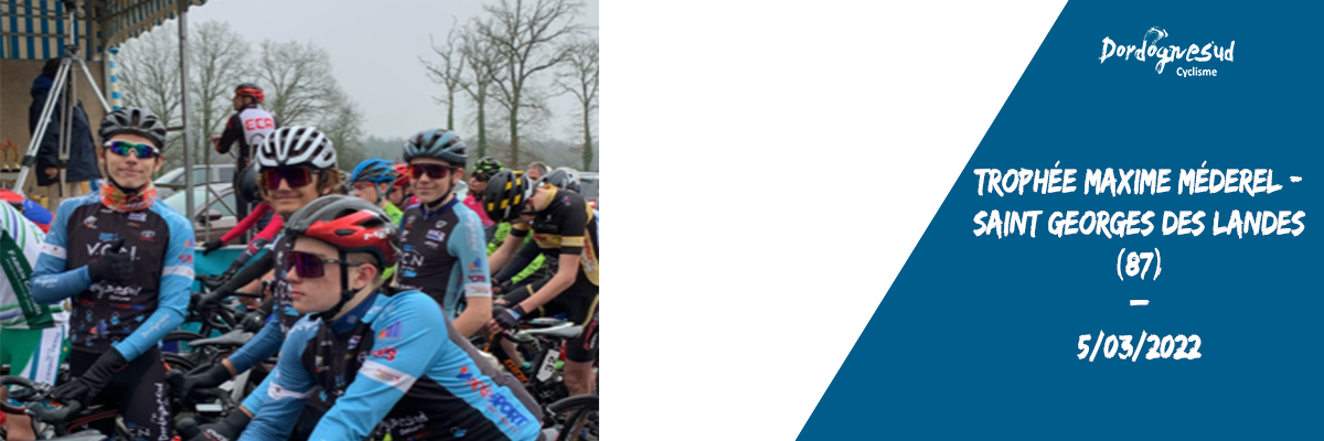 Trophee maxime mederel saint georges des landes 87 5 mars 2022